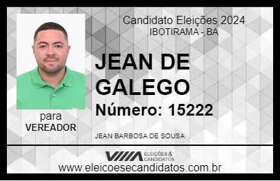 Candidato JEAN DE GALEGO 2024 - IBOTIRAMA - Eleições