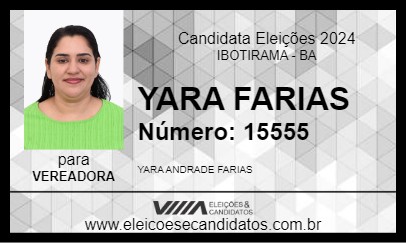 Candidato YARA FARIAS 2024 - IBOTIRAMA - Eleições