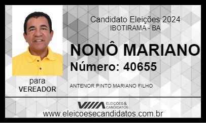 Candidato NONÔ MARIANO 2024 - IBOTIRAMA - Eleições