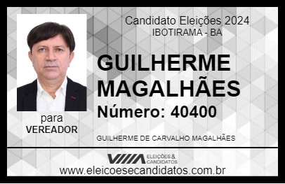 Candidato GUILHERME MAGALHÃES 2024 - IBOTIRAMA - Eleições