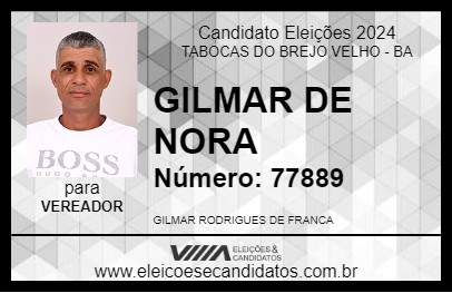 Candidato GILMAR DE NORA 2024 - TABOCAS DO BREJO VELHO - Eleições