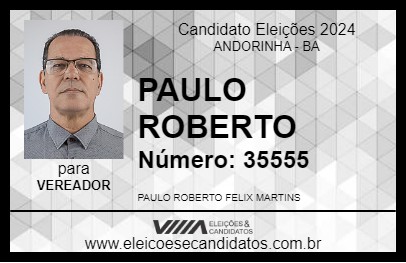 Candidato PAULO ROBERTO 2024 - ANDORINHA - Eleições