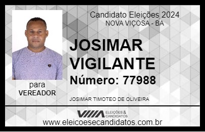 Candidato JOSIMAR VIGILANTE 2024 - NOVA VIÇOSA - Eleições