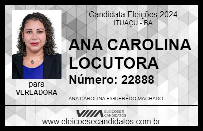 Candidato ANA CAROLINA LOCUTORA 2024 - ITUAÇU - Eleições