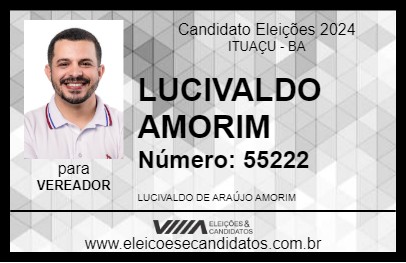 Candidato LUCIVALDO AMORIM 2024 - ITUAÇU - Eleições