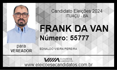 Candidato FRANK DA VAN 2024 - ITUAÇU - Eleições