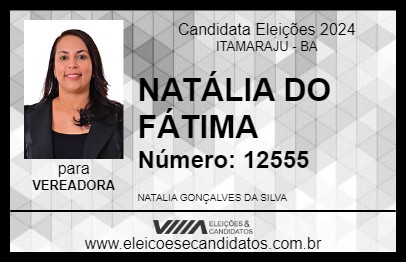 Candidato NATÁLIA DO FÁTIMA 2024 - ITAMARAJU - Eleições