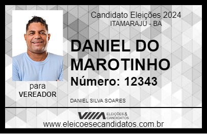 Candidato DANIEL DO MAROTINHO 2024 - ITAMARAJU - Eleições