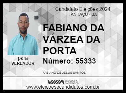 Candidato FABIANO DA VÁRZEA DA PORTA 2024 - TANHAÇU - Eleições