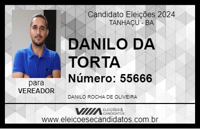 Candidato DANILO DA TORTA 2024 - TANHAÇU - Eleições