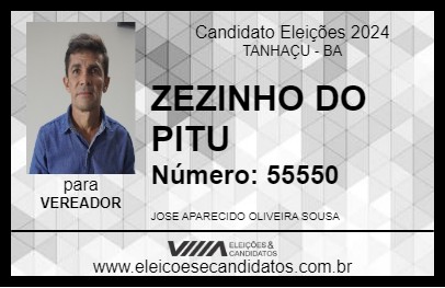 Candidato ZEZINHO DO PITU 2024 - TANHAÇU - Eleições