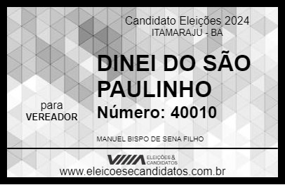 Candidato DINEI DO SÃO PAULINHO 2024 - ITAMARAJU - Eleições