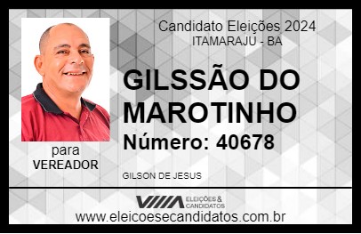 Candidato GILSSÃO DO MAROTINHO 2024 - ITAMARAJU - Eleições