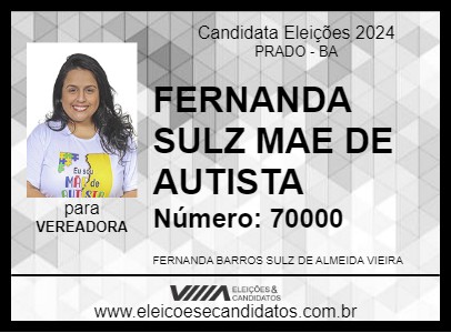 Candidato FERNANDA SULZ MAE DE AUTISTA 2024 - PRADO - Eleições