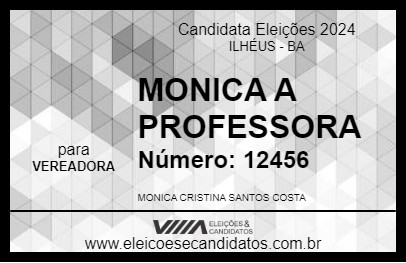 Candidato MONICA A PROFESSORA 2024 - ILHÉUS - Eleições