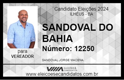 Candidato SANDOVAL DO BAHIA 2024 - ILHÉUS - Eleições