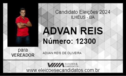 Candidato ADVAN REIS 2024 - ILHÉUS - Eleições