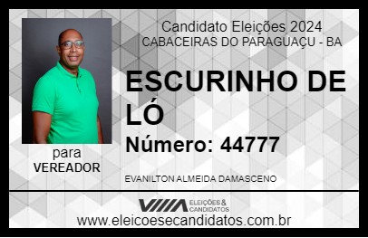 Candidato ESCURINHO DE LÓ 2024 - CABACEIRAS DO PARAGUAÇU - Eleições