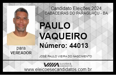 Candidato PAULO VAQUEIRO 2024 - CABACEIRAS DO PARAGUAÇU - Eleições