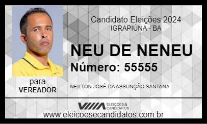 Candidato NEU DE NENEU 2024 - IGRAPIÚNA - Eleições