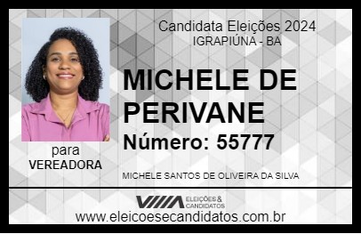 Candidato MICHELE DE PERIVANE 2024 - IGRAPIÚNA - Eleições