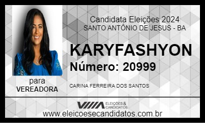 Candidato KARYFASHYON 2024 - SANTO ANTÔNIO DE JESUS - Eleições