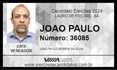 Candidato JOAO PAULO 2024 - LAURO DE FREITAS - Eleições