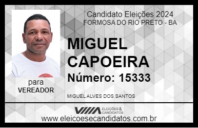 Candidato MIGUEL CAPOEIRA 2024 - FORMOSA DO RIO PRETO - Eleições