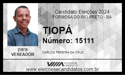 Candidato TIOPÁ 2024 - FORMOSA DO RIO PRETO - Eleições