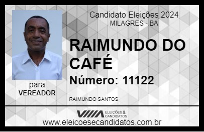 Candidato RAIMUNDO DO CAFÉ 2024 - MILAGRES - Eleições