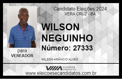 Candidato WILSON NEGUINHO  2024 - VERA CRUZ - Eleições