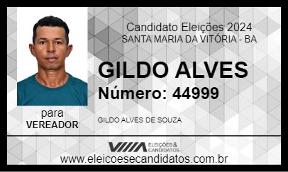 Candidato GILDO ALVES 2024 - SANTA MARIA DA VITÓRIA - Eleições