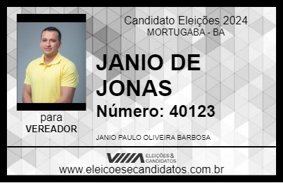 Candidato JANIO DE JONAS 2024 - MORTUGABA - Eleições