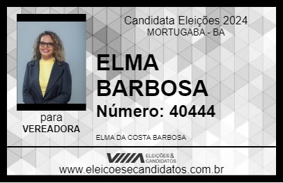 Candidato ELMA BARBOSA 2024 - MORTUGABA - Eleições