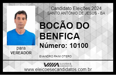 Candidato BOCÃO DO BENFICA 2024 - SANTO ANTÔNIO DE JESUS - Eleições