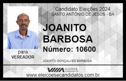 Candidato JOANITO BARBOSA 2024 - SANTO ANTÔNIO DE JESUS - Eleições