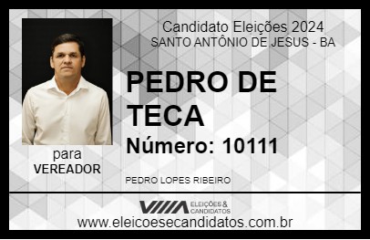 Candidato PEDRO DE TECA 2024 - SANTO ANTÔNIO DE JESUS - Eleições