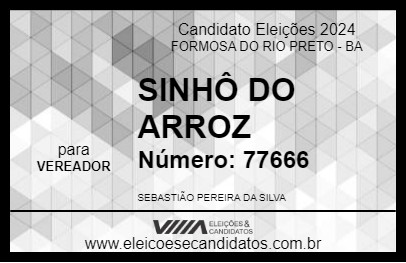 Candidato SINHÔ DO ARROZ 2024 - FORMOSA DO RIO PRETO - Eleições