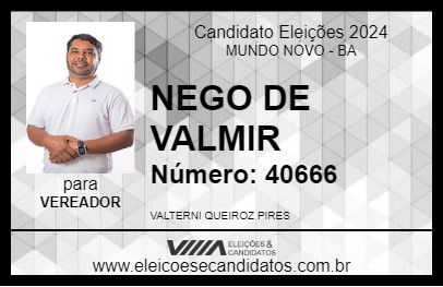 Candidato NEGO DE VALMIR 2024 - MUNDO NOVO - Eleições