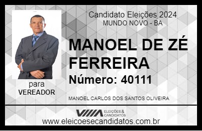 Candidato MANOEL DE ZÉ FERREIRA 2024 - MUNDO NOVO - Eleições