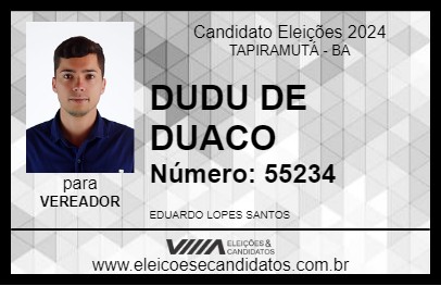 Candidato DUDU DE DUACO 2024 - TAPIRAMUTÁ - Eleições