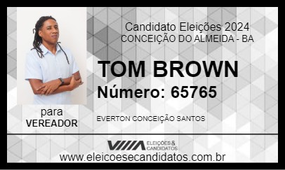 Candidato TOM BROWN 2024 - CONCEIÇÃO DO ALMEIDA - Eleições