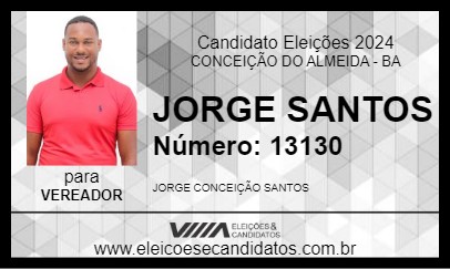 Candidato JORGE SANTOS 2024 - CONCEIÇÃO DO ALMEIDA - Eleições