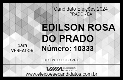 Candidato EDILSON ROSA DO PRADO 2024 - PRADO - Eleições