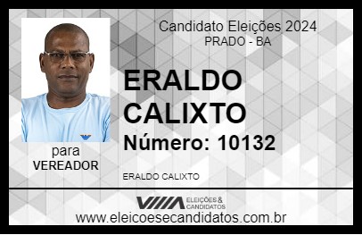 Candidato ERALDO CALIXTO 2024 - PRADO - Eleições