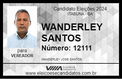 Candidato WANDERLEY SANTOS 2024 - ITABUNA - Eleições