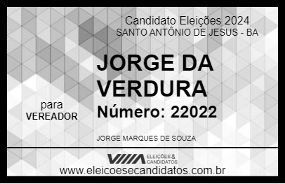 Candidato JORGE DA VERDURA 2024 - SANTO ANTÔNIO DE JESUS - Eleições