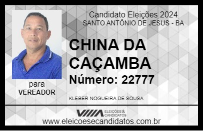 Candidato CHINA DA CAÇAMBA 2024 - SANTO ANTÔNIO DE JESUS - Eleições