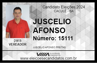 Candidato JUSCELIO AFONSO 2024 - CACULÉ - Eleições