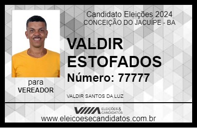 Candidato VALDIR ESTOFADOS 2024 - CONCEIÇÃO DO JACUÍPE - Eleições